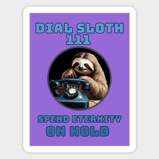 DIAL SLOTH 111 Magnet